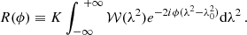 $$ \begin{aligned} R(\phi ) \equiv K \int _{-\infty }^{\ +\infty } \mathcal{W} ( \lambda ^2 ) e^{-2i\phi (\lambda ^2-\lambda _0^2)} \mathrm{d} \lambda ^2 \,. \end{aligned} $$