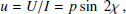 $$ \begin{aligned} u&= U/I = p \sin \ 2\chi \,, \end{aligned} $$