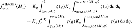 $$ \begin{aligned} f_{\rm evol}^{\mathrm{(II AGB)}}(M_1)&= K_q\int _{q_{\rm crit}(M_1)}^1\zeta (q)K_a\int _{a_{\rm cut,RGB}(M_1,q)}^{a_{\rm cut,AGB}(M_1,q)}\zeta (a)\,\mathrm{d}a\,\mathrm{d}q \nonumber \\&+ K_qf_\ell ^{\mathrm{(II)}}\int _{q_{\rm cut}(M_1)}^{q_{\rm crit}(M_1)}\zeta (q)K_a\int _{a_{\rm cut,RGB}(M_1,q)}^{a_{\rm cut,AGB}(M_1,q)}\zeta (a)\,\mathrm{d}a\,\mathrm{d}q. \end{aligned} $$