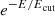 $ e^{{-E/E}_{\mathrm{cut}}} $