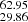 $ _{29.86}^{62.95} $