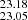 $ _{23.05}^{23.18} $