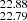 $ _{22.79}^{22.88} $