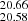 $ _{20.58}^{20.66} $