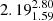 $ {2.19_{1.59}^{2.80}} $