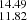 $ _{11.82}^{14.49} $