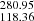 $ _{118.36}^{280.95} $