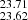 $ _{23.62}^{23.71} $