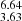 $ _{3.63}^{6.64} $