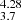 $ _{3.7}^{4.28} $