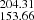$ _{153.66}^{204.31} $