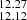 $ _{12.12}^{12.27} $