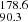 $ _{90.3}^{178.6} $