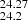 $ _{24.2}^{24.27} $