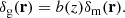 $$ \begin{aligned} \delta _\mathrm{g} (\mathbf r ) = b(z) \delta _\mathrm{m} (\mathbf r ). \end{aligned} $$