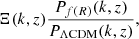 $$ \begin{aligned} \Xi (k,z) \frac{P_{f(R)}(k,z)}{P_{\Lambda \mathrm{CDM} }(k,z)} , \end{aligned} $$