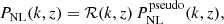$$ \begin{aligned} P_{\rm NL}(k,z) = \mathcal{R} (k,z) \, P^\mathrm{pseudo}_{\rm NL}(k,z), \end{aligned} $$