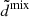 $ \tilde{d}^{\mathrm{mix}} $