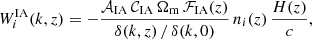 $$ \begin{aligned} W^\mathrm{IA}_i(k,z) = -\frac{\mathcal{A} _{\rm IA}\,\mathcal{C} _{\rm IA}\,\Omega _{\mathrm{m} }\,\mathcal{F} _{\rm IA}(z)}{\delta (k,z)\,/\,\delta (k,0)}\,n_i(z)\,\frac{H(z)}{c}, \end{aligned} $$