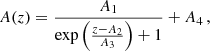 $$ \begin{aligned} A(z)&= \frac{A_1}{\exp \left(\frac{z-A_2}{A_3}\right)+1}+A_4\,, \end{aligned} $$
