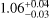 $\[1.06_{-0.03}^{+0.04}\]$