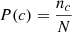 $ P(c) = \frac{n_c}{N} $