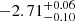 $ -2.71 ^{+0.06}_{-0.10} $
