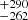 $ ^{+290}_{-262} $