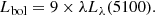 $$ \begin{aligned} L_{\mathrm{bol} } = 9 \times \lambda L_{{\lambda }}(5100). \end{aligned} $$