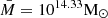 $ \bar{M} = 10^{14.33} \mathrm{M}_\odot $