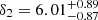 $ \delta_2 = 6.01^{+0.89}_{-0.87} $