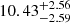 $ 10.43^{+2.56}_{-2.59} $