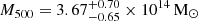 $ M_{500} = 3.67^{+0.70}_{-0.65} \times 10^{14} \,\mathrm{M}_{\odot} $
