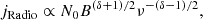 $$ \begin{aligned} j_{\rm Radio} \propto N_0 B^{(\delta +1)/2} \nu ^{-(\delta -1)/2}, \end{aligned} $$