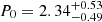 $ P_{0} = 2.34_{-0.49}^{+0.53} $