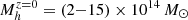 $ M_h^{z = 0} = (2{-}15)\times 10^{14}\,M_\odot $