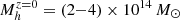 $ M_h^{z = 0}=(2{-}4)\times 10^{14}\,M_\odot $