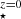 $ {}^{z = 0}_{\star } $