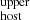 $ {}_{\mathrm {host}}^{\mathrm {upper}} $