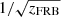 $ 1/\sqrt {z_{\mathrm {FRB}}} $