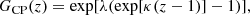 $$ \begin{aligned} G_{\rm CP}(z) = \exp [\lambda (\exp [\kappa (z -1)] - 1)], \end{aligned} $$
