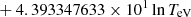 $ \phantom{\exp[} + 4.393347633 \times 10^{1} \ln T_{\mathrm{eV}} $