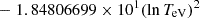 $ \phantom{\exp[} - 1.84806699 \times 10^{1} (\ln T_{\mathrm{eV}})^{2} $