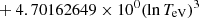 $ \phantom{\exp[} + 4.70162649 \times 10^{0} (\ln T_{\mathrm{eV}})^{3} $