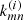 $ k_{mn}^{(i)} $
