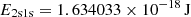 $ \phantom{k_{rec} = } E_{\mathrm{2s1s}} = 1.634033\times 10^{-18}\,\mathrm{J} $