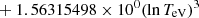 $ \phantom{\exp[} + 1.56315498 \times 10^{0} (\ln T_{\mathrm{eV}})^{3} $