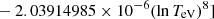 $ \phantom{\exp[} - 2.03914985 \times 10^{-6} (\ln T_{\mathrm{eV}})^{8}] $
