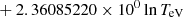 $ \phantom{\exp [} + 2.36085220 \times 10^{0} \ln T_{\mathrm{eV}} $