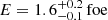 $ {E} = 1.6^{+0.2}_{-0.1}\,\mathrm{foe} $